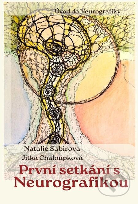 První setkání s neurografikou - Natalie Sabirova, Jitka Chaloupková, E-knihy jedou