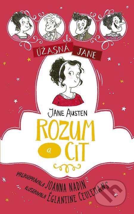 Úžasná Jane: Rozum a cit - Joanna Nadin, Églantine Ceulemans (ilustrátor), Ikar, 2024