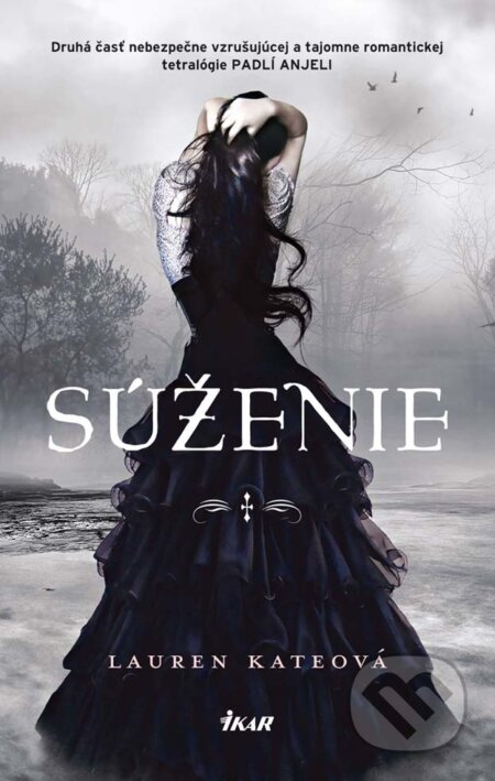 E-kniha: Súženie (Lauren Kate). Ikar, 2012
