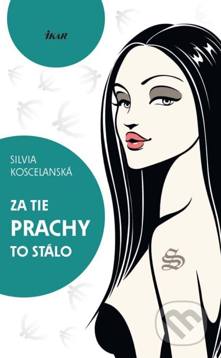 E-kniha: Za tie prachy to stálo (Silvia Koscelanská). Ikar, 2012