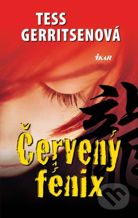 E-kniha: Červený fénix (Tess Gerritsen). Ikar, 2012