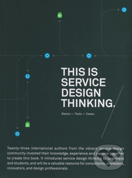 This is Service Design Thinking - Mark Stickdorn, Jacob Schneider, BIS, 2015