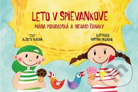 Leto v Spievankove - Alžbeta Skalová, Fortuna Libri, 2016