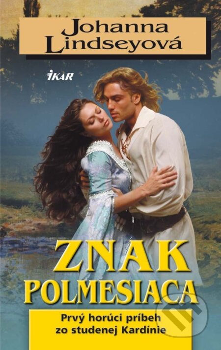 E-kniha: Znak polmesiaca (Johanna Lindsey). Ikar, 2012