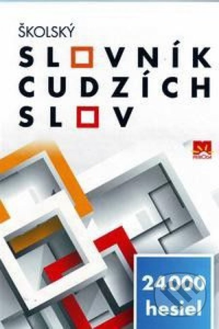 Školský slovník cudzích slov - Roman Mikuláš, Ikar, 2016