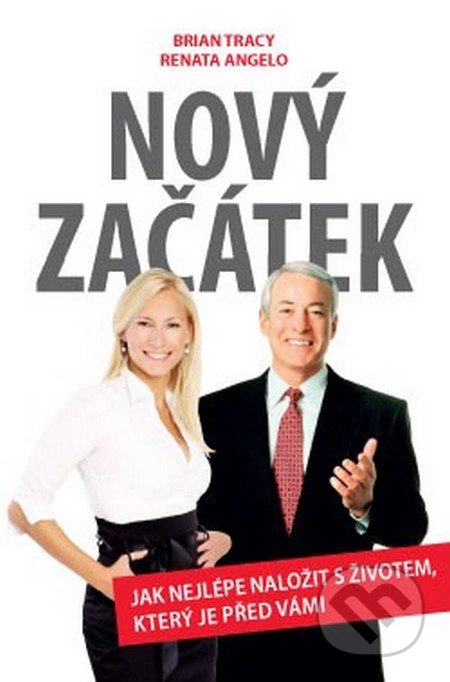 Nový začátek - Brian Tracy, Renata Angelo, ANAG, 2016