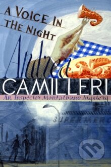 A Voice in the Night - Andrea Camilleri, Pan Macmillan, 2016