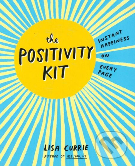 The Positivity Kit (Instant Happiness on Every Page) - kniha z kategorie Motivace a seberozvoj