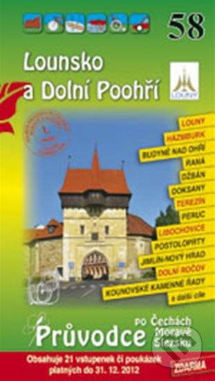 Lounsko a Dolní Poohří 58. - Průvodce po Č,M,S + volné vstupenky a poukázky, S & D Nakladatelství, 2009