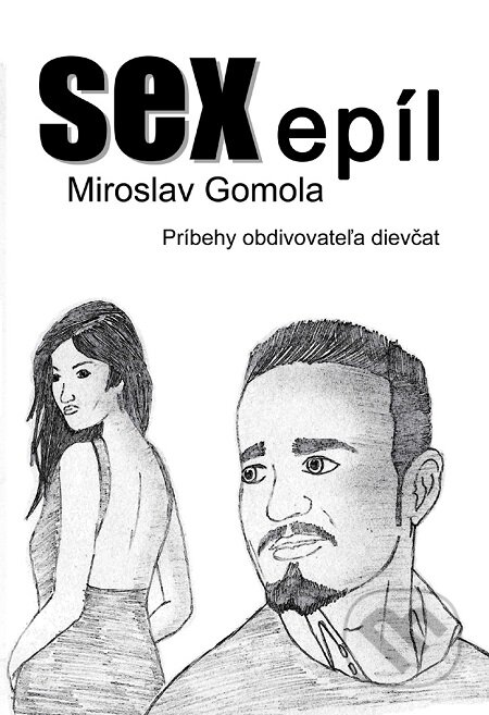 E-kniha: SEX epíl (Miroslav Gomola)