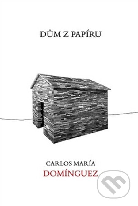 Dům z papíru - Carlos María Domínguez, Runa, 2016