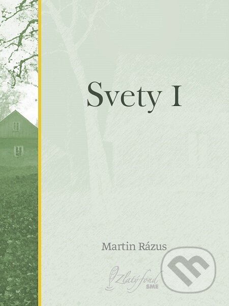 Svety I - Martin Rázus, Petit Press