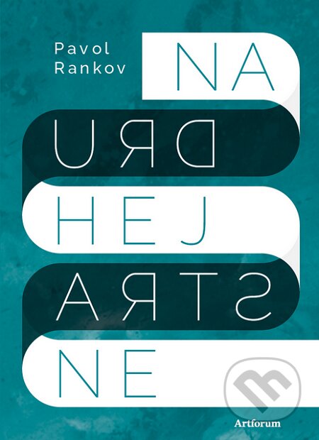 E-kniha: Na druhej strane (Pavol Rankov). Artforum, 2013