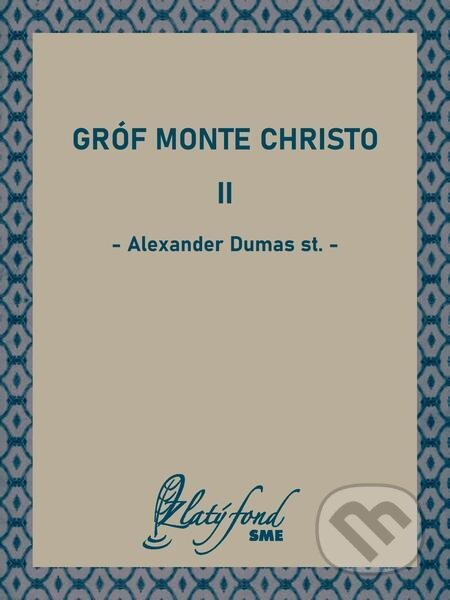 Gróf Monte Christo II - Alexander Dumas st., Petit Press