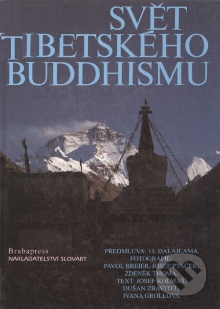Svět tibetského buddhismu, Slovart CZ, 1999