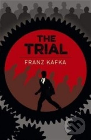 The Trial - Franz Kafka, Arcturus, 2021