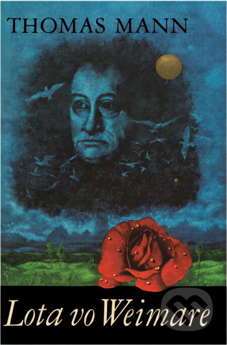 Kniha: Lota vo Weimare (Thomas Mann). Slovenský spisovateľ, 1985
