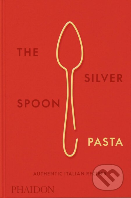 The Silver Spoon Pasta (Authentic Italian Recipes) - kniha z kategorie Italská kuchyně