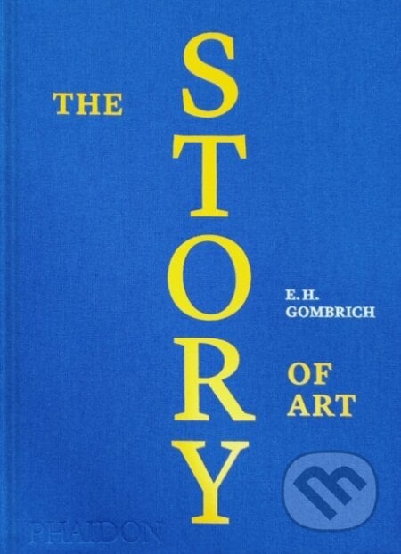 The Story of Art - E.H. Gombrich, Phaidon, 2024