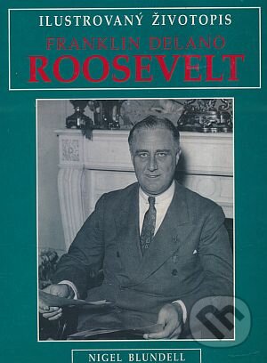 Franklin Delano Roosevelt - Nigel Blundell, Columbus, 1998