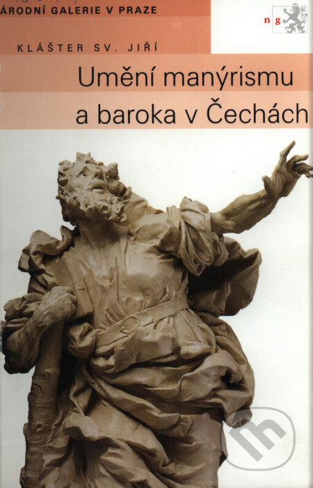 Umění manýrismu a baroka v Čechách, Národní galerie v Praze, 2005