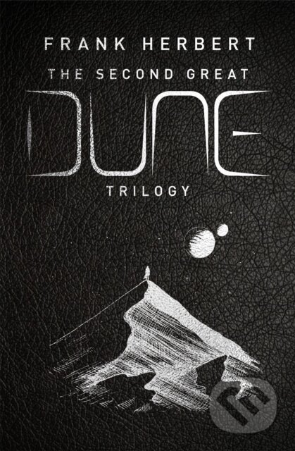 The Second Great Dune Trilogy - Frank Herbert, Gollancz, 2022