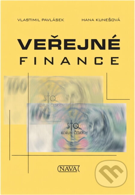 Kniha: Veřejné finance (Vlastimil Pavlásek a Hana Kunešová). Nava, 2007