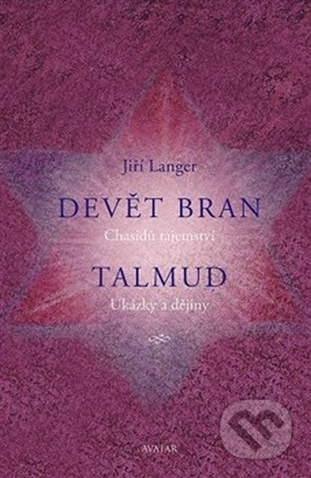 Devět bran, Talmud - Jiří Langer, Avatar, 2016