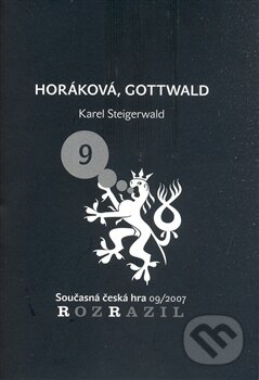 Horáková, Gottwald - Karel Steigerwald, Větrné mlýny, 2008