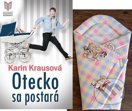 Otecko sa postará + ZAVINOVAČKA - Karin Krausová, MERIDIANO-press, 2016
