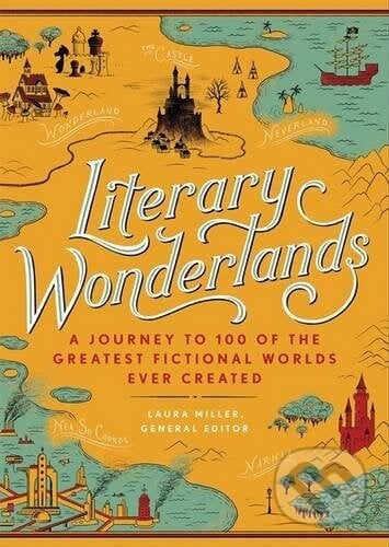 Literary Wonderlands - Laura Miller, Black Dog, 2016