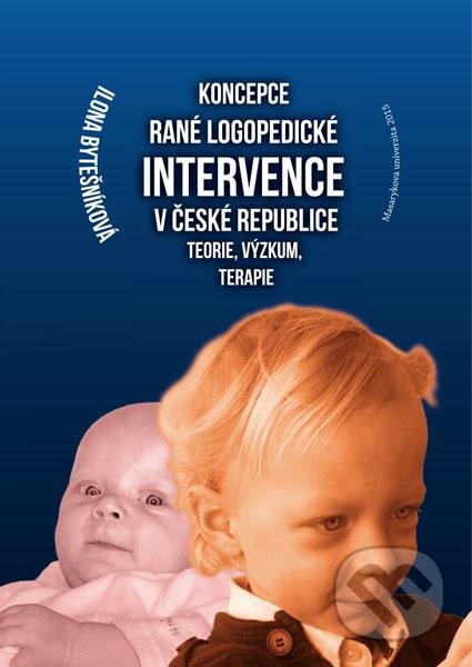 Obálka knihy Koncepce rané logopedické intervence v České republice Teorie, výzkum, terapie