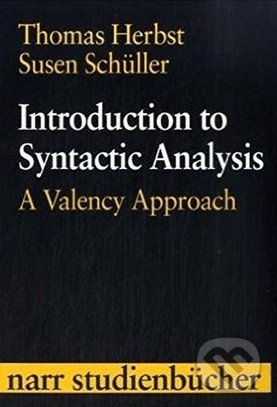 Introduction to Syntactic Analysis - Thomas Herbst, Susen Schüller, Narr, 2008
