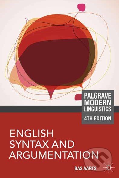 English Syntax and Argumentation - Bas Aarts, Pan Macmillan, 2013