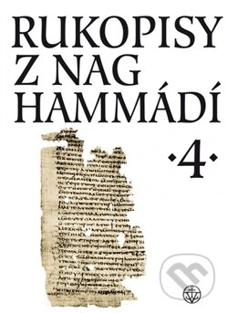 Rukopisy z Nag Hammádí 4 - Wolf B. Oerter, Zuzana Vítková, Vyšehrad, 2017