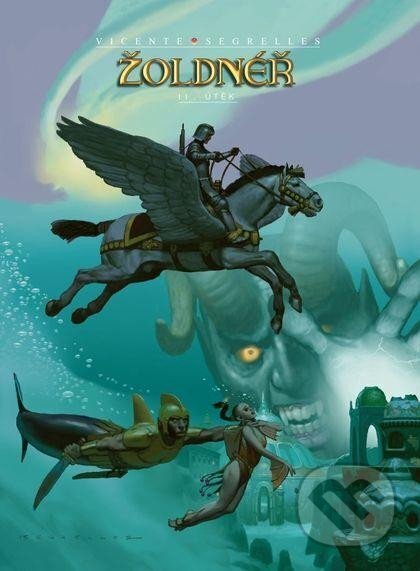 Žoldnéř 11 - Útěk - Vicente Segrelles - kniha z kategorie Komiksy