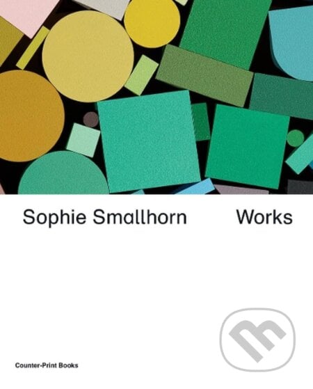 Sophie Smallhorn: Works - Chris Fite-Wassilak, Counter-Print, 2024