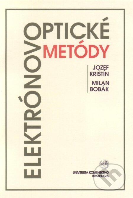 Elektrónovooptické metódy - Jozef Krištín, Univerzita Komenského Bratislava, 2005