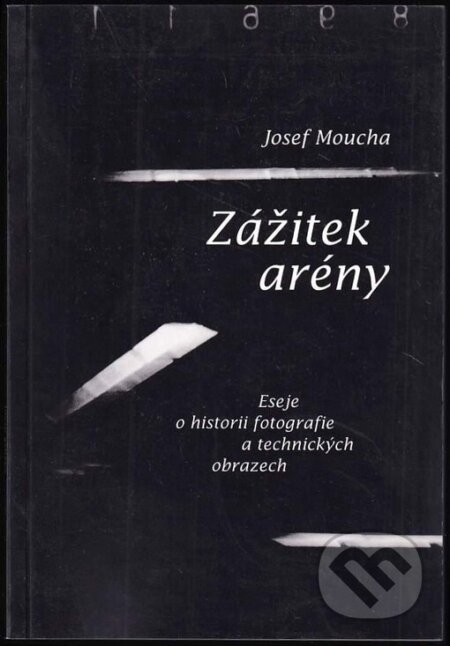 Zážitek arény - Josef Moucha, Fotofo, 2004