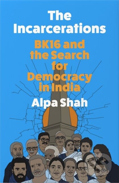 The Incarcerations - Alpa Shah, HarperCollins Publishers, 2024