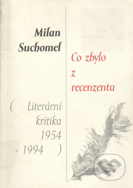Co zbylo z recenzenta - Milan Suchomel, Vetus Via, 1995