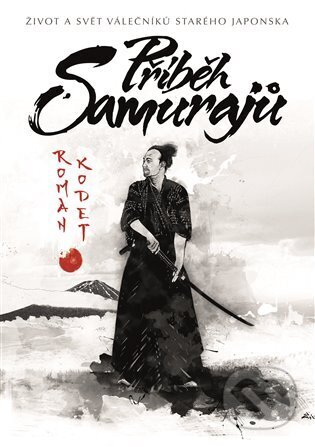 Příběh samurajů - Roman Kodet, Epocha, 2024