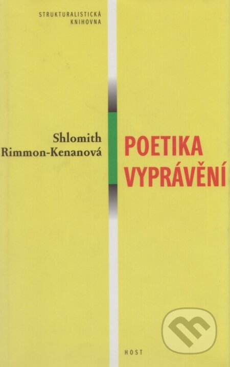 Poetika vyprávění - Shlomith Rimmon-Kenan, Host, 2001