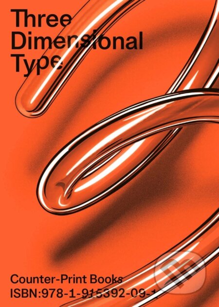 Three Dimensional Type - Jon Dowling, Thames & Hudson, 2024