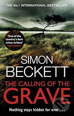 Calling Of The Grave - Simon Beckett, Transworld, 2012