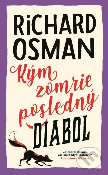 Kým zomrie posledný diabol - Richard Osman, Slovart, 2024