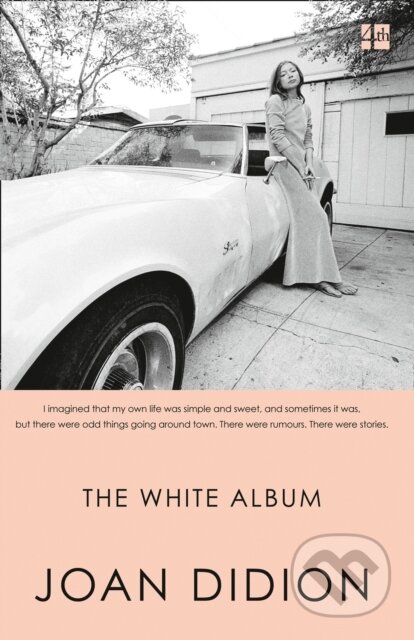 The White Album - Joan Didion - kniha z kategorie Eseje, úvahy a glosy