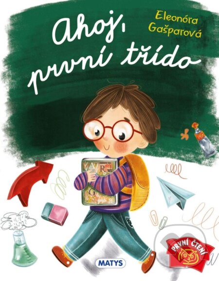 Ahoj, první třído - Eleonóra Gašparová - kniha z kategorie Beletrie pro děti