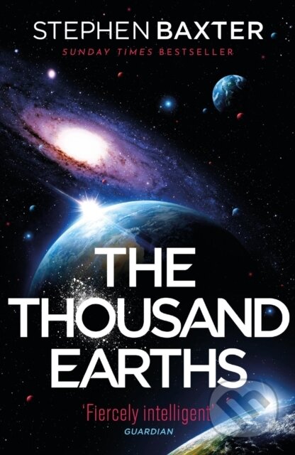 The Thousand Earths - Stephen Baxter, Gollancz, 2023
