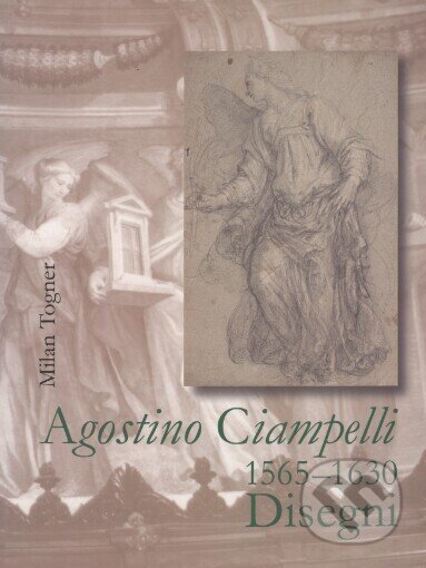 Agostino Ciampelli 1565-1630 - Disegni, Muzeum umění Olomouc, 2002